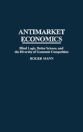 Cover: Antimarket Economics - Praeger Publishers Inc