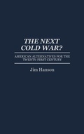Cover: The Next Cold War? - Praeger Publishers Inc