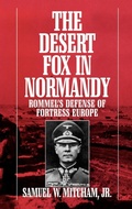 Cover: The Desert Fox in Normandy - Praeger Publishers Inc