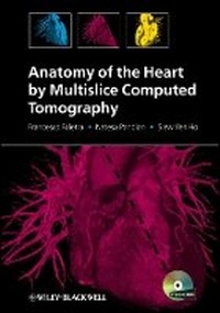 Enlarge image Cover: Anatomy of the Heart by Multislice Computed Tomography - Wiley-Blackwell