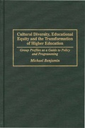 Cover: Cultural Diversity, Educational Equity and the Transformation of Higher Education - Praeger Publishers Inc