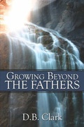 Cover: Growing Beyond the Fathers - America Star Books