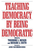 Cover: Teaching Democracy by Being Democratic - Praeger Publishers Inc