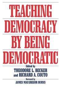 Enlarge image Cover: Teaching Democracy by Being Democratic - Praeger Publishers Inc