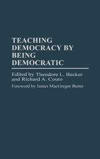 Enlarge image Cover: Teaching Democracy by Being Democratic - Praeger Publishers Inc