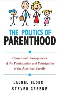 Enlarge image Cover: The Politics of Parenthood - State University of New York Press