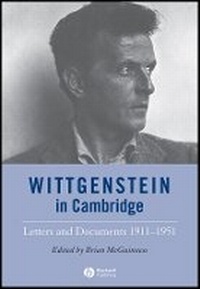 Enlarge image Cover: Wittgenstein in Cambridge - Letters and Documents 1911-1951 4e - Wiley-Blackwell