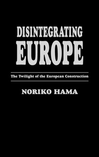 Enlarge image Cover: Disintegrating Europe - Praeger Publishers Inc