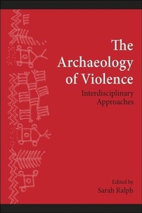 Enlarge image Cover: The Archaeology of Violence - State University of New York Press