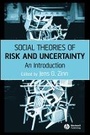 Cover: Social Theories of Risk and Uncertainty - Wiley-Blackwell