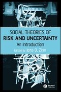Cover: Social Theories of Risk and Uncertainty - Wiley-Blackwell