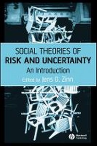 Enlarge image Cover: Social Theories of Risk and Uncertainty - Wiley-Blackwell