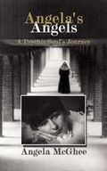 Cover: Angela's Angels - A Psychic Soul's Journey: Vol. 1 - AuthorHouse