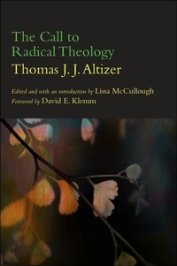 Enlarge image Cover: The Call to Radical Theology - State University of New York Press