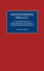 Cover: Transforming Privacy - Praeger Publishers Inc