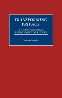 Enlarge image Cover: Transforming Privacy - Praeger Publishers Inc
