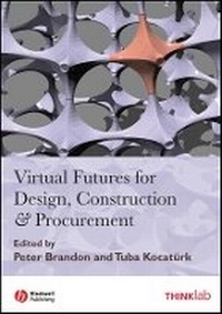 Enlarge image Cover: Virtual Futures for Design, Construction and Procurement - Wiley-Blackwell