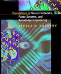 Cover: Foundations of Neural Networks, Fuzzy Systems and Knowledge Engineering - MIT Press