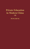 Cover: Private Education in Modern China - Praeger Publishers Inc