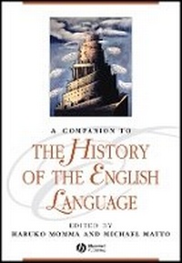 Enlarge image Cover: A Companion to the History of the English Language - Wiley-Blackwell