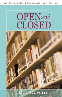 Enlarge image Cover: Open and Closed - iUniverse