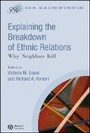 Cover: Explaining the Breakdown of Ethnic Relations - Wiley-Blackwell
