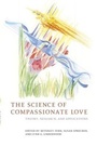 Cover: The Science of Compassionate Love - Wiley-Blackwell
