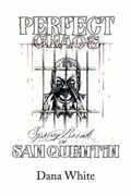 Cover: Perfect Chaos Spring Break in San Quentin - Xlibris Corporation