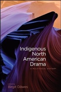 Cover: Indigenous North American Drama - State University of New York Press