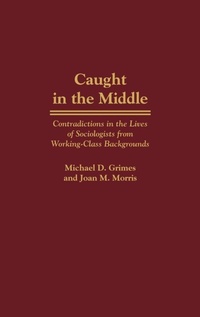 Enlarge image Cover: Caught in the Middle - Praeger Publishers Inc