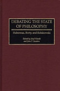 Cover: Debating the State of Philosophy - Praeger Publishers Inc