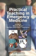Cover: Practical Teaching in Emergency Medicine - Wiley-Blackwell
