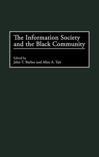 Abbildung von: The Information Society and the Black Community - Praeger Publishers Inc