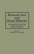 Cover: Romantic Love and Sexual Behavior - Praeger Publishers Inc
