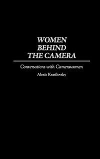 Abbildung von: Women Behind the Camera - Praeger Publishers Inc