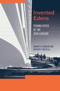 Cover: Invented Edens - MIT Press