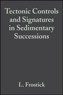 Cover: Tectonic Controls and Signatures in Sedimentary Successions - Wiley-Blackwell