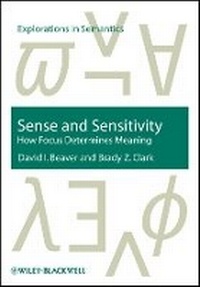 Enlarge image Cover: Sense and Sensitivity - How Focus Determines Meaning - Wiley-Blackwell