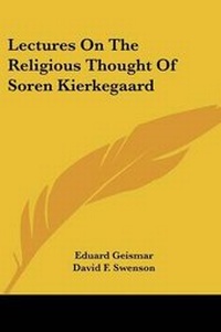 Abbildung von: Lectures On The Religious Thought Of Soren Kierkegaard - Kessinger Publishing