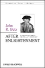 Cover: After Enlightenment - Wiley-Blackwell