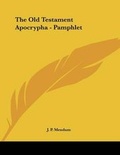 Cover: The Old Testament Apocrypha - Pamphlet - Kessinger Publishing