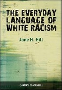 Enlarge image Cover: Everyday Language of White Racism - Wiley-Blackwell