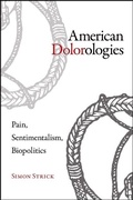 Cover: American Dolorologies - State University of New York Press