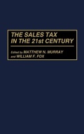 Cover: The Sales Tax in the 21st Century - Praeger Publishers Inc