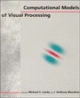 Cover: Computational Models of Visual Processing - MIT Press