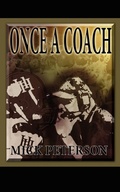 Cover: Once A Coach - AuthorHouse