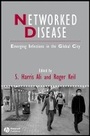 Cover: Networked Disease - Emerging Infections in the Global City - Wiley-Blackwell