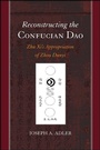 Cover: Reconstructing the Confucian Dao - State University of New York Press