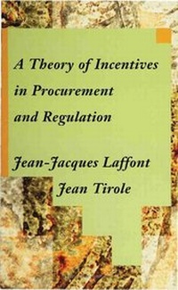 Enlarge image Cover: A Theory of Incentives in Procurement and Regulation - MIT Press