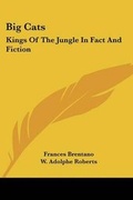 Cover: Big Cats - Kessinger Publishing